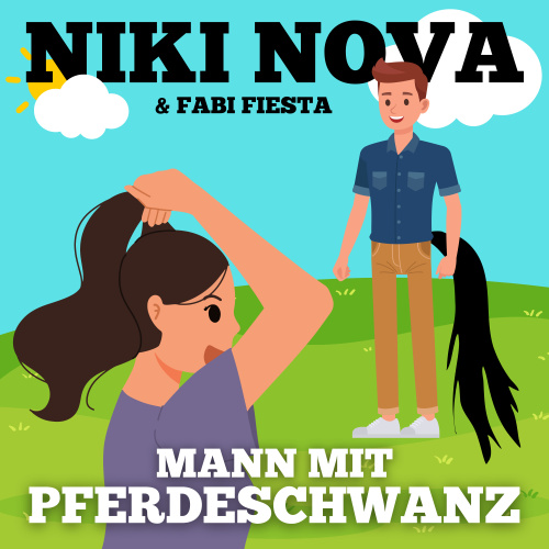Niki Nova & Fabi Fiesta - Mann mit Pferdeschwanz thumbnail